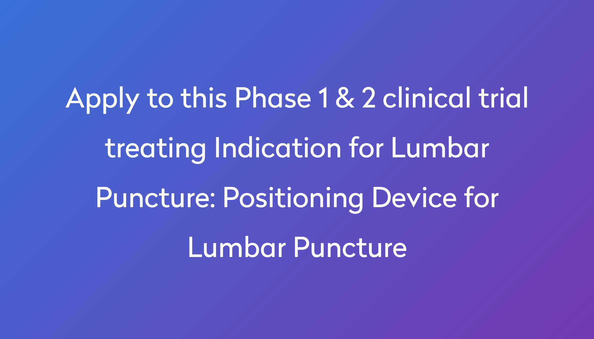 positioning-device-for-lumbar-puncture-clinical-trial-2023-power